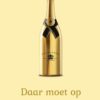 Daar moet op gedronken worden Kaart