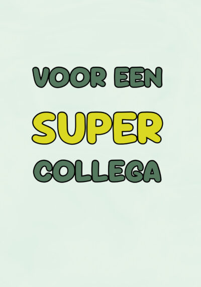 Voor een super collega